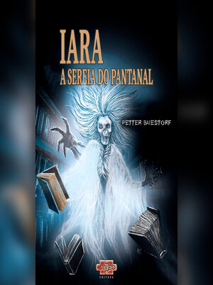 cover image of Iara--a sereia do Pantanal